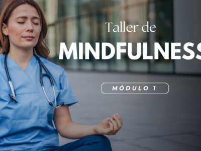 Taller de Mindfulness – Modulo 1